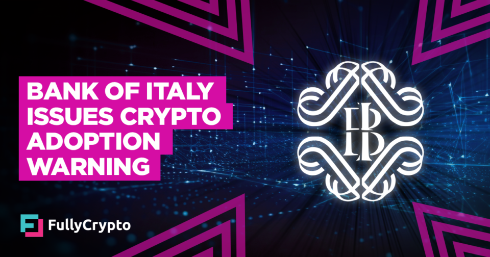Monetary institution of Italy Disorders Crypto Adoption Warning