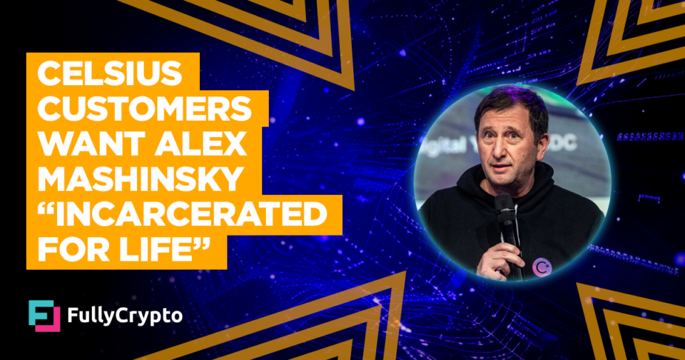 Celsius Possibilities Desire Alex Mashinsky “Incarcerated for Life”