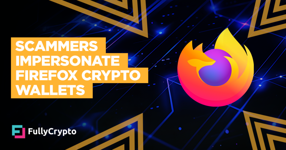 Scammers Manufacture Counterfeit Firefox Extensions Impersonating Top Wallets