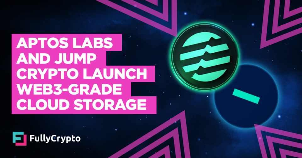 Aptos Labs and Jump Crypto Launch Web3-Grade Cloud Storage