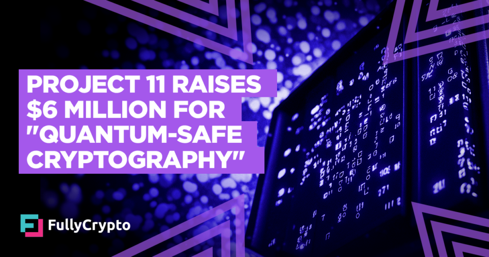 Challenge 11 Raises $6 Million for “Quantum-Salvage Cryptography”