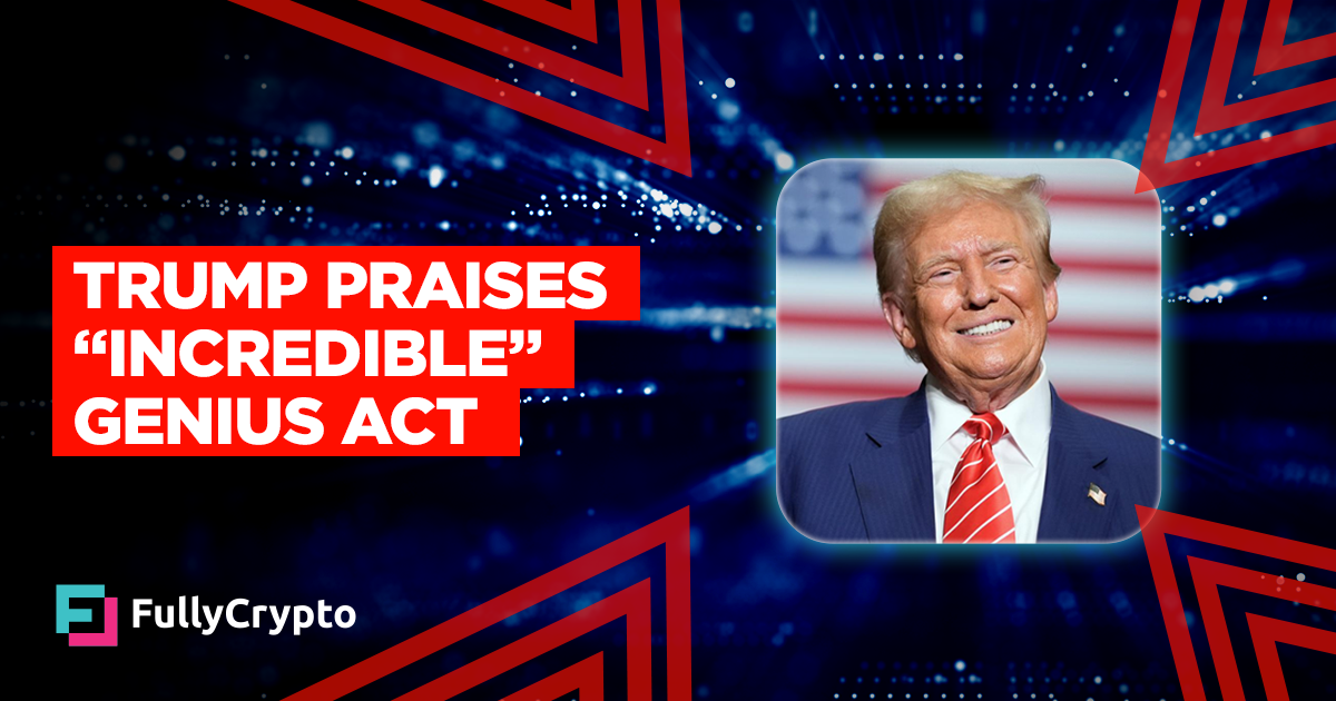 Trump Praises “Amazing” GENIUS Act and Urges Home Passage