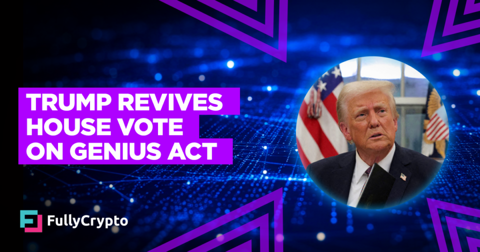 Trump Revives Apartment Vote on GENIUS Act After Conservative Come up