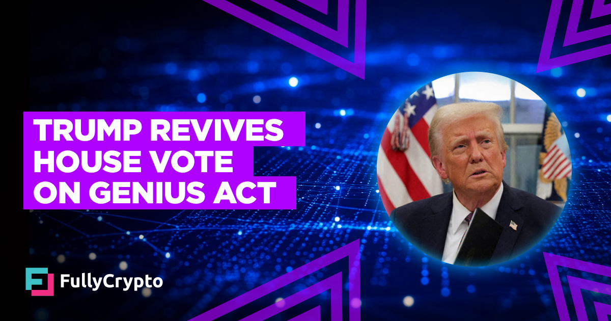 Trump Revives Apartment Vote on GENIUS Act After Conservative Come up